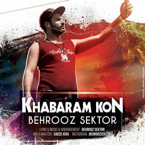 Behrooz Sektor Khabaram Kon